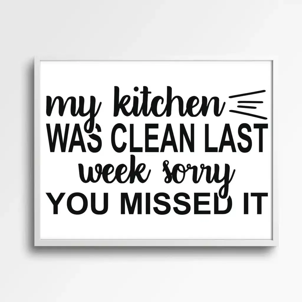 tablou kitchen was clean last week